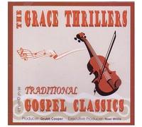 Grace Thrillers - Traditional Gospel Classics