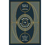 Grace to Overcome: 31 Devotions on God's Work Through Black History