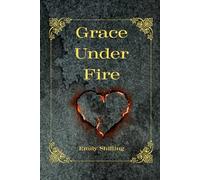 Grace Under Fire
