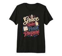 Grace Under Parish Pressure Deacon Wife Premium T-Shirt