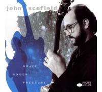 Grace Under Pressure by John Scofield (1992-08-02)