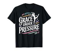 Grace Under Pressure Sports Gymnastics Cheer Self Worth T-Shirt