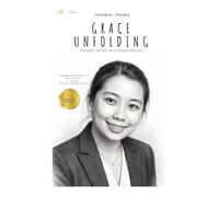 Grace Unfolding: Glimpse of Life in Various Essays