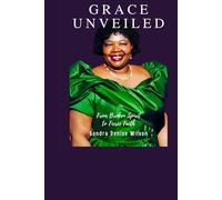 Grace Unveiled: From Broken Spirit to Fierce Faith