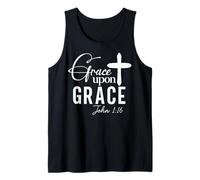Grace Upon Grace John 1:16 Uplifting Spiritual Quote Design Tank Top