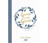 Grace upon Grace Journaling Devotional: Trusting God No Matter What