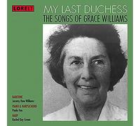 Grace Williams - My Last Duchess- The Songs of Grace Williams