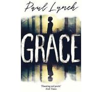 Grace: From the Booker Prize-winning author of Prophet Song