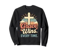 Grace Wins Every Time Christian Cross Born Again In Jesus Sweatshirt