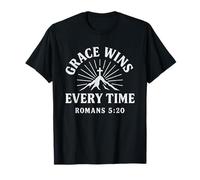 Grace Wins Every Time Romans 5:20 Christian Verse T-Shirt