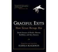 Graceful Exits: How Great Beings Die