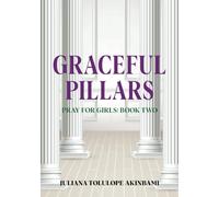 Graceful Pillars: Pray for Girls: Book Two