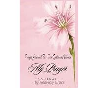 Graceful Reflections: A Prayer Journal for Woman, Teens and Girls: A Guided Journey to Spiritual Growth for Women, Teens and Girls