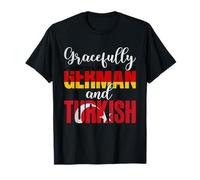 Gracefully German and Turkish Mixed Nationalities T-Shirt