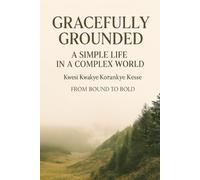 Gracefully Grounded: A Simple Life in a Complex World