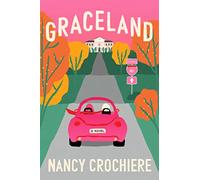 Graceland: A Novel
