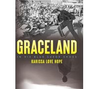 Graceland: In His Blue Suede Shoes