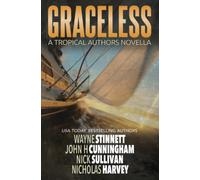 Graceless: A Tropical Authors Novella (Tropical Adventure Series)