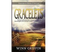 Gracelets: Being Conduits of the Extravagant Acts of God's Grace