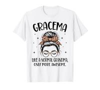 GRACEMA Like A Normal Grandma Only More Awesome Mother's Day T-Shirt