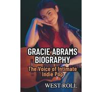 GRACIE ABRAMS BIOGRAPHY: The Voice of Intimate Indie Pop