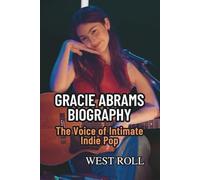 GRACIE ABRAMS BIOGRAPHY: The Voice of Intimate Indie Pop