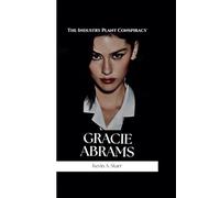 GRACIE ABRAMS: The Industry Plant Conspiracy.
