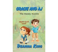 Gracie and AJ: The Messy Middle