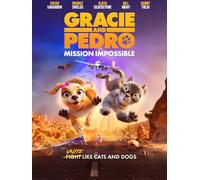 Gracie and Pedro: Mission Impossible