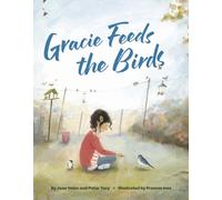 Gracie Feeds the Birds
