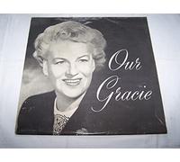 Gracie Fields - Our Gracie