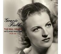 Gracie Fields - The Real Gracie: Hits and Rarities