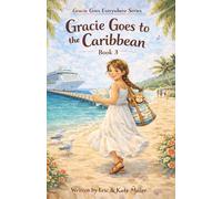 Gracie Goes to the Caribbean (Gracie Goes Everywhere)