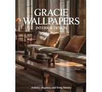 Gracie Wallpapers Interior Design: Artistry, Elegance, and Living History