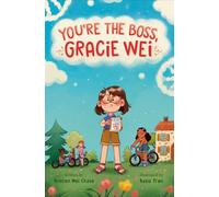 Gracie Wei #2: You're the Boss, Gracie Wei