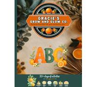 Gracie's Grow & Glow Co. - ABC's