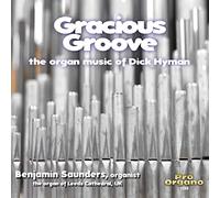 Gracious Groove: The Organ Music of Dick Hyman