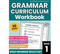 Grade 1 Grammar Curriculum Workbook: Daily Grammar Lessons, Practice and Assessment for First Grade, Homeschool ELA Curriculum, 1st Grade Grammar Standards (Grades 1-5 Grammar & Writing Workbooks)