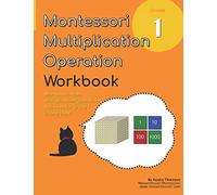 Grade 1 Montessori Math Multiplication Operation Workbook: Montessori Golden Beads and Stamp Game Activities in One Book!