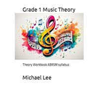 Grade 1 Music Theory: Theory Workbook ABRSM syllabus