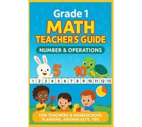 Grade 1: Number & Operations - Teacher's Guide: Primary Math Mastery Series (Mathematics Mastery for Grade School)