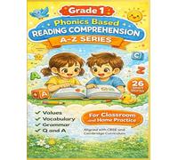 Grade 1 Reading Comprehension Workbook: 26 Phonics-Based Stories A-Z | Comprehension Questions & Vocabulary | 3 Unseen Passages | Reading Skills for ... (A-Z Reading Comprehension Workbook Series)