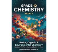 Grade 10 Chemistry - Book 3: Redox, Organic & Environmental Chemistry Study Guide: High School Science Workbook with Practice Test Questions (AP & IB ... Elk USA High School Chemistry Series)