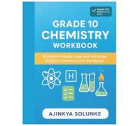 Grade 10 Chemistry Workbook: Student-Friendly Labs and Activities | NGSS & Common Core Standards