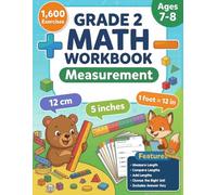 Grade 2 Measurement Math Workbook: Length, Comparison & Units Practice | Estimate, Compare, Add Lengths, Choose the Correct Unit | 1,600 Problems with Answer Key for Kids Ages 7-8