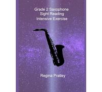 Grade 2 Saxophone Sight Reading Intensive Exercise