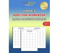 Grade 3 Addition Workbook: Multi-Digit Addition with Regrouping, Missing Addends, Daily Practice, and Answer Key for Grade 3 (Ages 8-9)