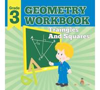 Grade 3 Geometry Workbook: Triangles And Squares (Math Books)