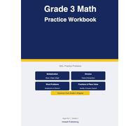 Grade 3 Math Practice Workbook: 500+ Multiplication Division Fractions Word Problems and Place Value Problems with Answer Key - Common Core Grade 3 Aligned