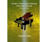 Grade 3 Piano Sight Reading Intensive Exercise (Second Edition)
